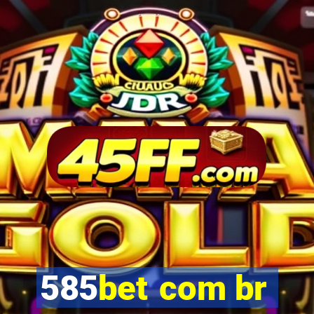 585bet com br